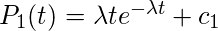 P_1（t）= \ lambda t e ^ {-\ lambda t} + c_1