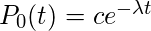P_0（t）= ce ^ {-\ lambda t}