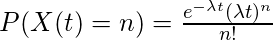 P（X（t）= n）= \ frac {e ^ {-\ lambda t}（\ lambda t）^ n} {n！}